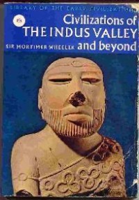 Image of Civilizations of The Indus Valley and Beyond