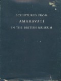 Sculptures from Amaravati in the British Museum